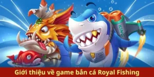 Hướng Dẫn Chơi Bắn Cá Royal Fishing Tại W88 Một Cách Hiệu Quả